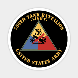 756th Tank Battalion - Light X 300 Magnet